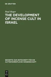 The Development of Incense Cult in Israel_cover