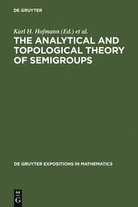 The Analytical and Topological Theory of Semigroups_cover