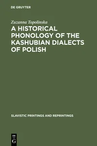 A Historical Phonology of the Kashubian Dialects of Polish_cover