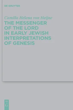 The Messenger of the Lord in Early Jewish Interpretations of Genesis