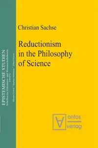 Reductionism in the Philosophy of Science_cover