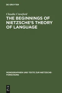 The Beginnings of Nietzsche's Theory of Language_cover