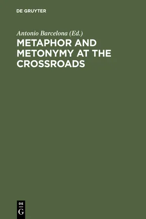 Metaphor and Metonymy at the Crossroads