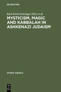 Mysticism, Magic and Kabbalah in Ashkenazi Judaism_cover