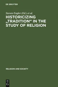 Historicizing "Tradition" in the Study of Religion_cover