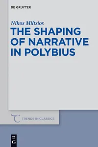 The Shaping of Narrative in Polybius_cover