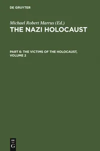 The Nazi Holocaust. Part 6: The Victims of the Holocaust. Volume 2_cover