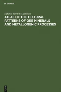 Atlas of the Textural Patterns of Ore Minerals and Metallogenic Processes_cover