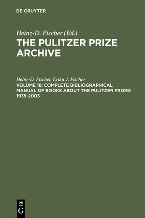 Complete Bibliographical Manual of Books about the Pulitzer Prizes 1935–2003