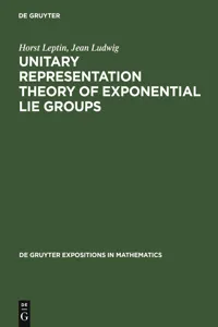 Unitary Representation Theory of Exponential Lie Groups_cover