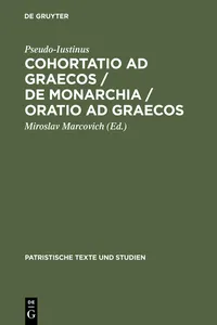 Cohortatio ad Graecos / De monarchia / Oratio ad Graecos_cover