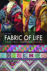 Fabric of Life - Textile Arts in Bhutan_cover