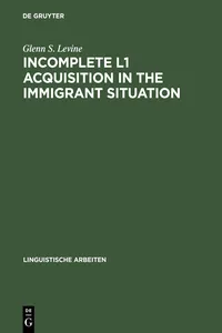 Incomplete L1 Acquisition in the Immigrant Situation_cover