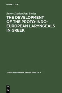 The Development of the Proto-Indo-European Laryngeals in Greek_cover