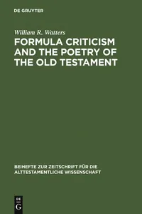 Formula Criticism and the Poetry of the Old Testament_cover