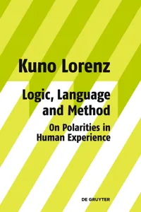 Logic, Language and Method - On Polarities in Human Experience_cover