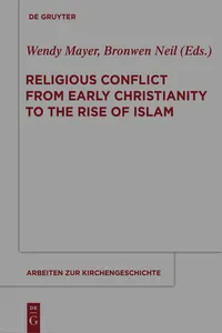 Religious Conflict from Early Christianity to the Rise of Islam_cover