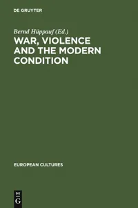 War, Violence and the Modern Condition_cover