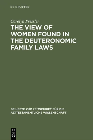 The View of Women Found in the Deuteronomic Family Laws