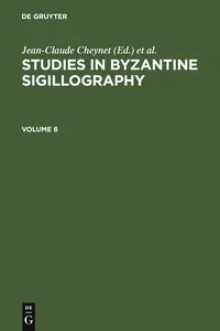 Studies in Byzantine Sigillography. Volume 8_cover