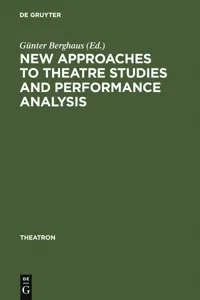 New Approaches to Theatre Studies and Performance Analysis_cover