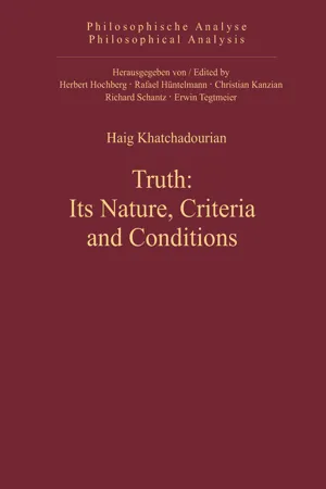 Truth: Its Nature, Criteria and Conditions