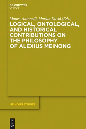 Logical, Ontological, and Historical Contributions on the Philosophy of Alexius Meinong