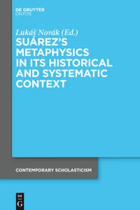 Suárez's Metaphysics in Its Historical and Systematic Context_cover