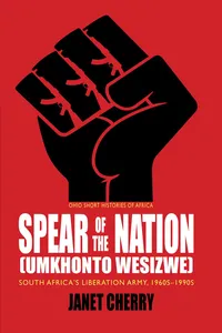 Spear of the Nation: Umkhonto weSizwe_cover