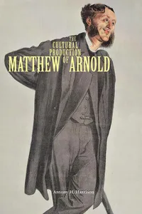 The Cultural Production of Matthew Arnold_cover