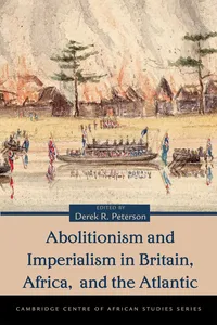 Abolitionism and Imperialism in Britain, Africa, and the Atlantic_cover