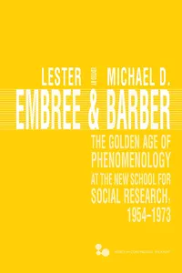 The Golden Age of Phenomenology at the New School for Social Research, 1954–1973_cover