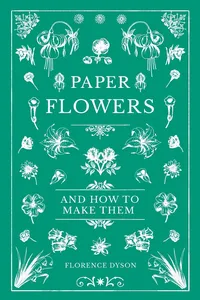Paper Flowers and How to Make Them_cover