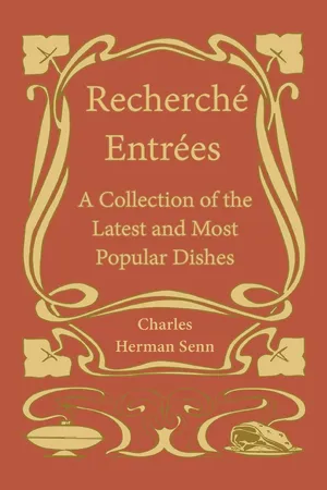 RechercheÌ EntreÌes - A Collection of the Latest and Most Popular Dishes