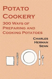 Potato Cookery - 300 Ways of Preparing and Cooking Potatoes_cover