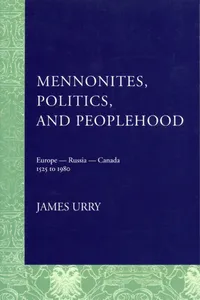 Mennonites, Politics, and Peoplehood_cover