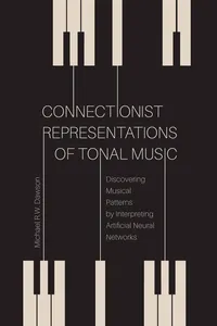 Connectionist Representations of Tonal Music_cover