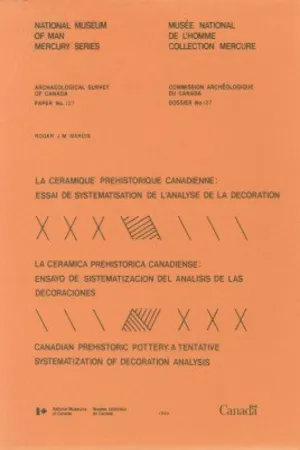 La céramique préhistorique canadienne / La ceramica prehistorica canadiense / Canadian prehistoric pottery