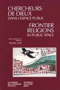 Chercheurs de dieux dans l'espace public - Frontier Religions in Public Space_cover