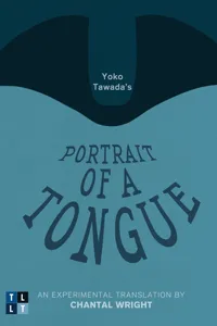 Yoko Tawada's Portrait of a Tongue_cover