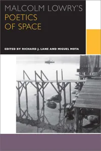 Malcolm Lowry's Poetics of Space_cover