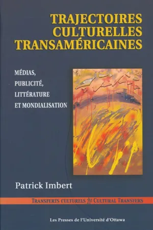 Trajectoires culturelles transaméricaines