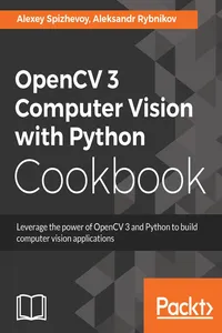 OpenCV 3 Computer Vision with Python Cookbook_cover