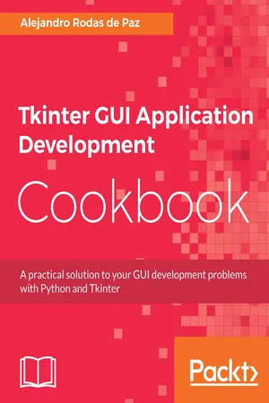 Tkinter GUI Application Development Cookbook