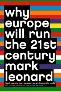 Why Europe Will Run the 21st Century_cover