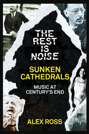 The Rest Is Noise Series: Sunken Cathedrals