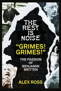 The Rest Is Noise Series: "Grimes! Grimes!"_cover