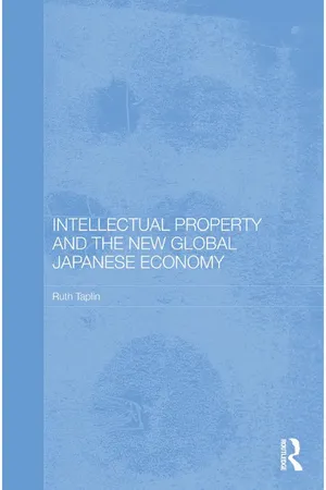 Intellectual Property and the New Global Japanese Economy