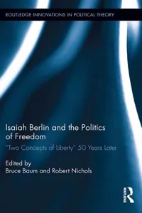 Isaiah Berlin and the Politics of Freedom_cover