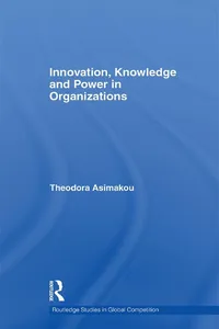 Innovation, Knowledge and Power in Organizations_cover